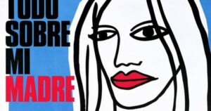 todo sobre mi madre